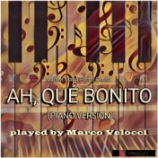 Ah, Qué Bonito (Música Tardicional Mexicana (Piano))