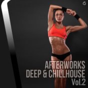 Afterwork Deep & Chillhouse, Vol. 2