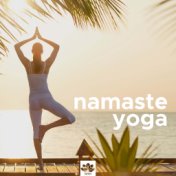 Namaste Yoga - Asian Background Music with Nature Sounds for Yoga Classes