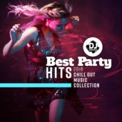 Best Party Hits 2018 (Chill Out Music Collection – Top 100, Ibiza Beach Party, Summer Hot Party Mix, Ambient Electro Lounge, Dri...