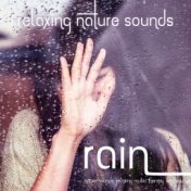 Relaxing Nature Sounds: Rain