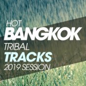 Hot Bangkok Tribal Tracks 2019 Session