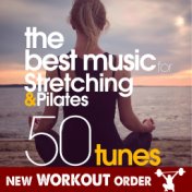 The Best Music for Stretching and Pilates - 50 Tunes