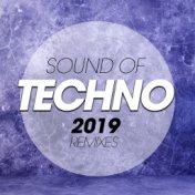 Sound of Techno 2019 Remixes