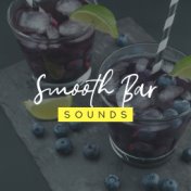 Smooth Bar Sounds: Ibiza Chill Out, Relaxing Chill Out, Beach Music, Chilled Lounge Vibes, Ibiza 2019