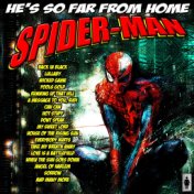 Spider-Man, Far From Home - The Complete Fantasy Playlist
