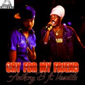 Cry for My Friend - Single