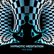 Hypnotic Meditation Mix 2019