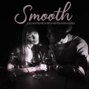 Smooth Jazz Romantic Instrumental Serenades: Instrumental Music Created for Couples, Small Romantic Cafes or Restaurants, Perfec...