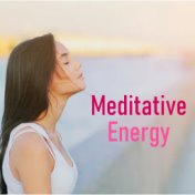 Meditative Energy