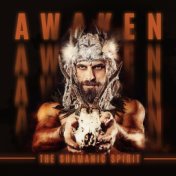 Awaken the Shamanic Spirit - Collection of 15 Native American Sounds Perfect for Deep Meditation and Contemplation