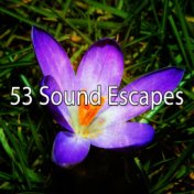 53 Sound Escapes