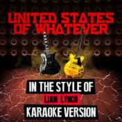 United States of Whatever (In the Style of Liam Lynch) [Karaoke Version] - Single