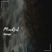 #9 Mindful Songs for Meditation & Deep Relaxation