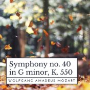 Mozart: Symphony No. 40 in G Minor, K. 550