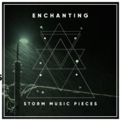 #17 Enchanting Storm Music Pieces for Deep Sleep