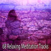 68 Relaxing Meditation Tracks