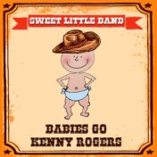 Babies Go Kenny Rogers