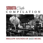 Smooth Cafe Sounds