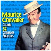 Maurice Chevalier Chante 32 Chansons Superbes