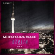 Metropolitan House: Berlin, Vol. 4