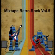 Mixtape Retro Rock, Vol. 5