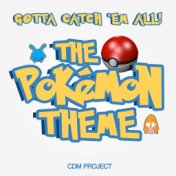 Gotta Catch 'Em All! The Pokémon Theme performed by CDM Project