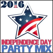 2016 Independence Day Party Mix