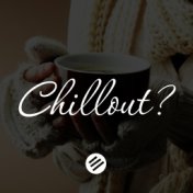 Chillout Music #4 - Who Is the Best in the Genre Chill Out, Lounge, New Age, Piano, Vocal, Ambient, Chillstep, Downtempo, Relax