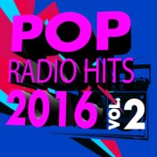 Pop Radio Hits 2016, Vol. 2