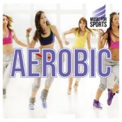 Music for Sports: Aerobic