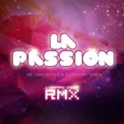 La Passion (DJ Happy Vibes RMX)