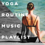 Yoga Routine Music Playlist