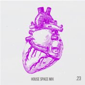 House Space Mix - Vol.23