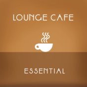 Lounge Cafè Essential