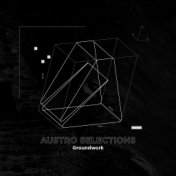 Austro Selections: Groundwork