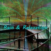 Rain & Relaxation