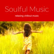 Soulful Music - Music for the Soul 2017