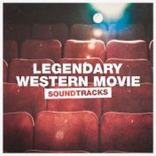 Legendary Western Movie Soundtracks