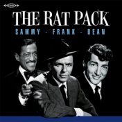 The Rat Pack (Sammy, Frank & Dean Remastered)