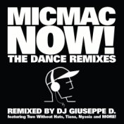 Micmac Now! The Dance Remixes