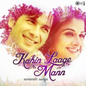 Kahin Laage Na Mann: Romantic Hits