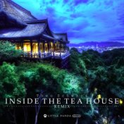 Inside the Tea House (Remix)