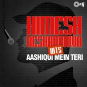 Himesh Reshammiya Hits - Aashiqui Mein Teri