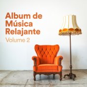 Álbum de Música Relajante, Vol. 2 (Música Chill Out de Relajación zen para Dormir, Meditar, Practicar Yoga, Estudiar y Leer)