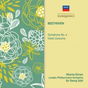 Beethoven: Symphony No. 4; Violin Concerto