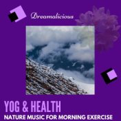 Yog & Health - Nature Music For Morning Exercise