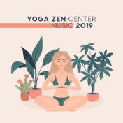 Yoga Zen Center Music 2019