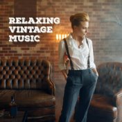 Relaxing Vintage Music: Instrumental Jazz Music, Relax in the City, All Night with Melodies of Trombone and Guitar