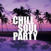 Chill Soul Party